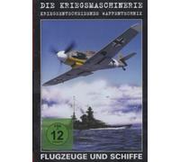 Dokumentation - Die Kriegsmaschinerie Vol.01: Flugzeuge und Schif