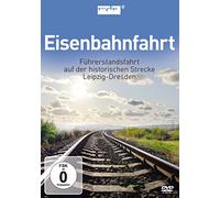 Dokumentation - Eisenbahnfahrt - Führerstandsfahrt Leipzig-Dresden