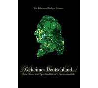 Dokumentation - Geheimes Deutschland - Eine Reise zur Spiritualität der Frühromantik