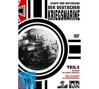 Dokumentation - Kampf und Untergang der Deutschen Kriegsmarine 3 [Import]