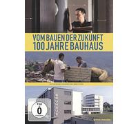 Documentaire – Vom Bauen der Zukunft – 100 Jahre Bauhaus – DVD – Import