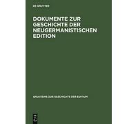 Dokumente Zur Geschichte Der Neugermanistischen Edition