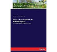 Dokumente Zur Geschichte Der Wirthschaftspolitik