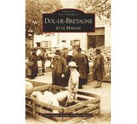 Dol-de-Bretagne et le Marais - J. Loyant - Nouvelles Editions Sutton - broché - Livre