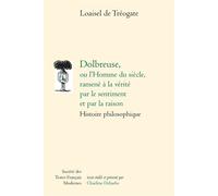 Dolbreuse, Histoire philosophique - Joseph-Marie Loaisel de Tréogate - Societe Des Textes Francais Modernes - broché - Roman