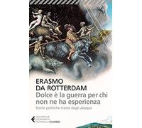 Dolce è la guerra per chi non ne ha esperienza