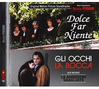 Dolce Far Niente/Le Ambizioni Sbagliate/Gli Occhi La Bocca(Original Soundtrack) [Import]