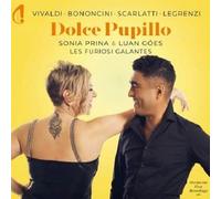 Dolce Pupillo : Vivaldi, Bononcini, Scarlatti, Legrenzi - Cd Album