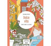 Dolce vita – 100 dessins à colorier – Les petits cahiers Harmonie