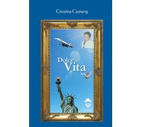 Dolce Vita - CHRISTINA CASTAING - Publibook - broché - Essai