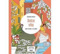 Dolce vita – 100 dessins à colorier – Les petits cahiers Harmonie