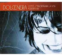Dolcenera - Com'e' Straordinaria La Vita [Import]