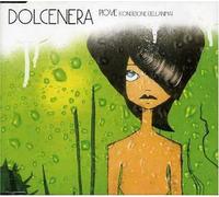 Dolcenera - Piove (Condizione Dell'anima) [Import]