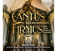 Dolci,Nicola - Cantus Firmus:Bach and His Mentors