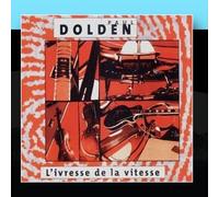 Dolden, Paul - L Ivresse De La Vitesse
