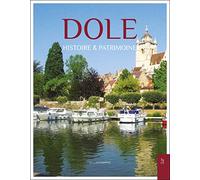 Dole: Histoire et patrimoine