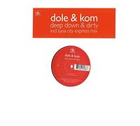 Dole & Kom - Deep Down and Dirty [Import]