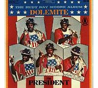 Dolemite for President