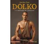 Dolko, Tome 1 : L'odyssée de l'esclave