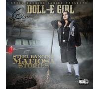 Doll-E Girl - Steel Banging Mafiosa Stories