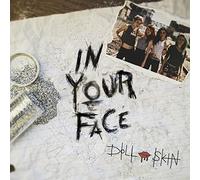 Doll Skin - in Your Face [Import]