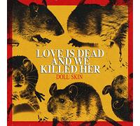 Doll Skin - Love is Dead and We Killed Her [Import]