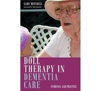 Doll Therapy In Dementia Care Gary Mitchell, Jan Dewing, Caroline Baker, Brendan Mccormack (Auteur)