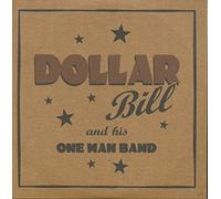 Dollar Bill And His One Man Band - That Don't Worry Me (Two Track Single)