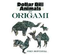 Dollar Bill Animals In Origami