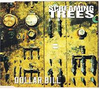 Dollar Bill - Screaming Trees