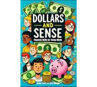 Dollars and Sense: Financial Skills For Young Minds