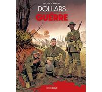 Dollars de guerre - histoire complète