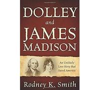 Dolley And James Madison