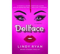 Dollface A Novel - Lindy Ryan - Minotaur books - ebook (ePub) - Livre