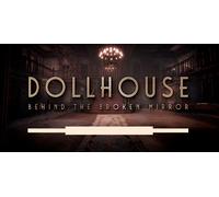 Dollhouse Behind the Broken Mirror (Xbox Series Account)