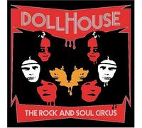 Dollhouse - The Rock and Soul Circus [Import]