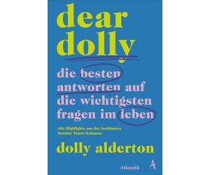Dolly Alderton Dear Dolly. Die besten Antworten auf die wichtigsten Fra (Poche)