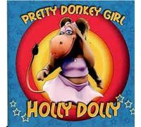 Dolly Holly - Pretty Donkey Girl [Import]