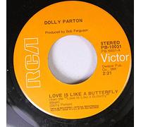 DOLLY PARTON - DOLLY PARTON 45 RPM LOVE IS LIKE A BUTTERFLY / SACRED MEMORIES