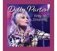 Dolly Parton Keep On Dreaming
