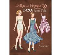 Dollys and Friends Originals 1920s Paper Dolls: Roaring Twenties Vintage Fashion Paper Doll Collection