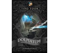 Dolmatûm - Band 3 Das Herz der Finsternis - Tino Took - Weltenbaum Verlag - ebook (ePub) - Livre