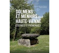 Dolmens et menhirs de la haute-vienne - légendes et promenades - JOSETTE MARTEAU-CHÂTEAU - Geste - broché - Beau livre