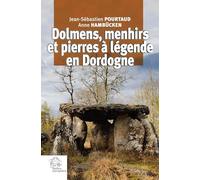 Dolmens, Menhirs Et Pierres À Légende En Dordogne