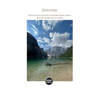 Dolomitas: Ruta circular en coche por los grandes paisajes alpinos · Itinerarios flexibles de 4 a 15 días