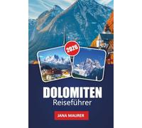 DOLOMITEN REISEFÜHRER 2026: Eine immersive Reise durch die stille Majestät der bezauberndsten Berge Italiens