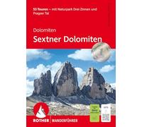Dolomiten - Sextner Dolomiten, Rother Wanderführer: 53 Touren - mit Naturpark Drei Zinnen und Pragser Tal. Mit GPS-Tracks