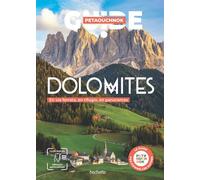 Dolomites Guide Petaouchnok - Raphaël de Casabianca - Hachette Tourisme Guides - broché - Guide
