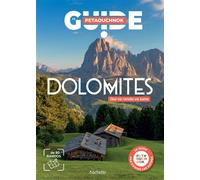 Dolomites Guide Petaouchnok - Raphaël de Casabianca - Hachette Tourisme Guides - broché - Guide
