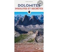 Dolomites insolites et secrètes Andrea Rizzato (Auteur)
